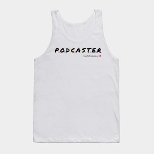 Podcaster Friend Tank Top